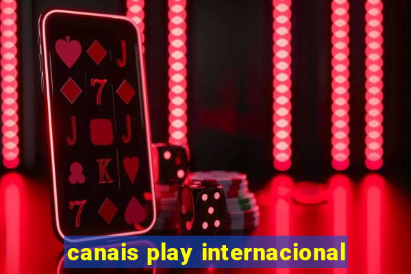 canais play internacional